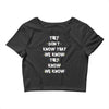 THEY DONT KNOW THAT WE KNOW THEY KNOW WE KNOW Crop Top