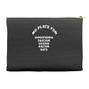 no place for homophobia sexism racism hate Accessory Pouches