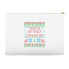 this is my ugly sweater Accessory Pouches