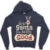 dear santa i've been good Zipper Hoodie