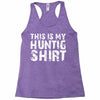 This Is My Hunting Shirt Racerback Tank