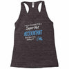 i never dreamed i'd be a super hot accountant but here iam, killing it Racerback Tank