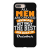 all men are created equal but only the best are born in october iPhone 8 Plus