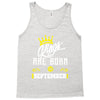Kings Are Born In September Tank Top