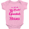 Oba Was Created Because Need Real Heroes Baby Onesie