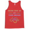 never give up on dreams Tank Top