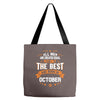 All Men Created Equal But The Best Born In October Tote Bags