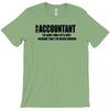 i am an accountant t shirt funny profession shirt tee gift for account T-Shirt