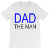 dad the man T-Shirt
