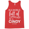 in a world full of grinches be a cindy lou who Tank Top