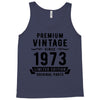 Premium Vintage Since 1973 Limited Edition Original Parts Tank Top