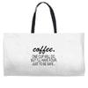 coffee one cuo will do Weekender Totes