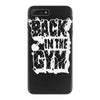 back in the gym iPhone 7 Plus Case