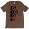 eeny meeny miny moe T-Shirt