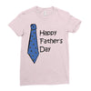 happy father's day Ladies Fitted T-Shirt