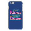 not princess queen iPhone 6/6s Plus Case