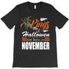 Halloween Kings Are Born In November T-Shirt