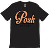 posh bitch T-Shirt