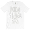 monday is a basic bitch T-Shirt