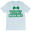 everyone loves an irish boy T-Shirt