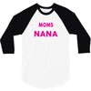 Only The Best Moms Get Promoted To Nana 3/4 Sleeve Shirt