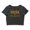 drunk in love (2) Crop Top