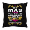 i am a may women Throw Pillow