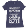 This 4 TH Grade Teacher Has An Amazing! Class Ladies Fitted T-Shirt