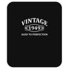 Vintage 1949 Aged to Perfection Mousepad