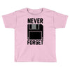 never forget floppy disk Toddler T-shirt