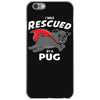rescued by pug iPhone 6/6s Case