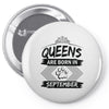 Queens Are Born In September Pin-back button