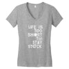 life is too short to stay stock Women's V-Neck T-Shirt
