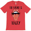 Women's March The Future is Nasty T-Shirt