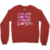 empowered women 4 Crewneck Sweatshirt
