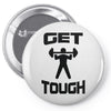 get tough weight lifter lifting gym Pin-back button