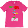 cinco que mayo T-Shirt