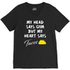 my head says gym but my heart say tacos V-Neck Tee