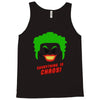 everything is chaos! Tank Top