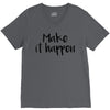 make it happen V-Neck Tee