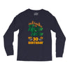 Rockin Rollin 30th Year Birthday Long Sleeve Shirts