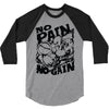 no pain no gain (2) 3/4 Sleeve Shirt