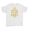 kings are born in 1997 Youth Tee