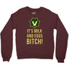 milk and eggs Crewneck Sweatshirt