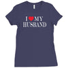 i love my husband Ladies Fitted T-Shirt