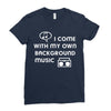 i come with music Ladies Fitted T-Shirt
