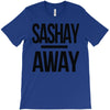 sashay away T-Shirt