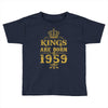 kings are born in 1959 Toddler T-shirt