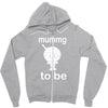 mummy to be Zipper Hoodie