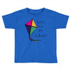 fly a kite Toddler T-shirt